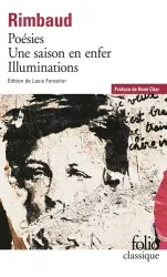 Poésies. Une saison en enfer. Illuminations