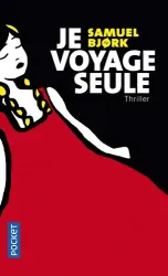 Voyage seule (Je)