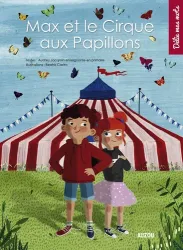 Max et le cirque aux papillons