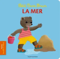 Petit Ours Brun. La mer