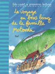 Le voyage en bras long de la famille Motordu