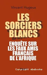 Les sorciers blancs