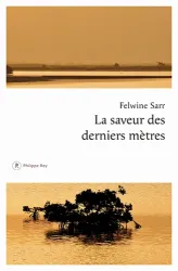 Saveur des derniers mètres (La)