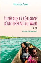 Itinéraire et réflexions d'un enfant du Walo