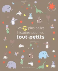 Les 30 plus belles histoires pour les tout-petits