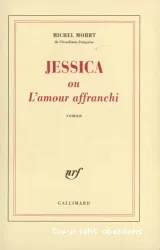 jessica ou l'amour affranchi