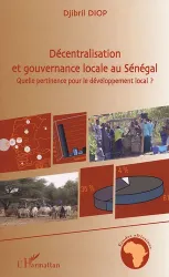 Décentralisation et gouvernance locale au Sénégal