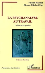 La psychanalyse au travail