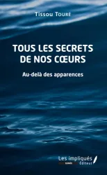 Tous les secrets de nos cœurs