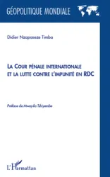 La Cour pénale internationale et la lutte contre l'impunité en RDC