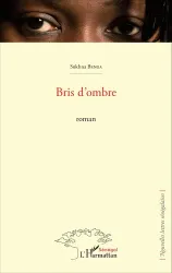 Bris d'ombre