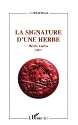 La signature d'une herbe