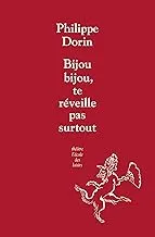 Bijou, bijou, te réveille pas surtout !