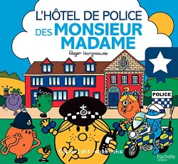 L'hôtel de police des Monsieur Madame