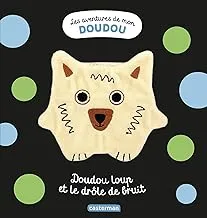 Doudou loup et le drôle de bruit