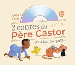 3 contes du Père Castor pour les tout-petits