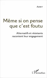 Même si on pense que c'est foutu