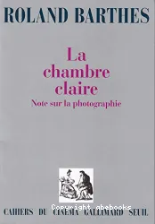 LA CHAMBRE CLAIRE. Note sur la photographie