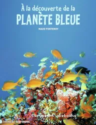 A la découverte de la planète bleue