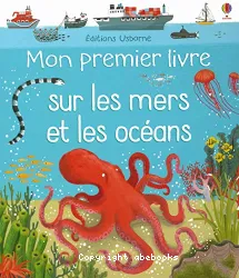 Mon premier livre sur les mers et les océans