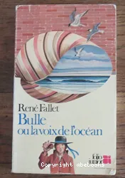 Bulle ou la voix de l'océan