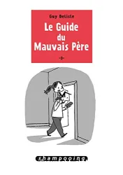 Le guide du mauvais père tome 3