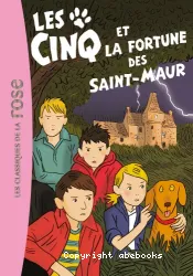 Les cinq et la fortune des Saint-Maur