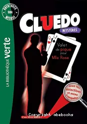 Aventures sur mesure Cluedo 10 - Valet de pique pour Mademoiselle Rose