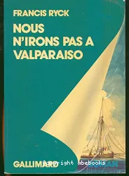 Nous n'irons pas à Valparaiso