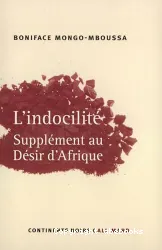 L'indocilité -Supplément au Désir d'Afrique