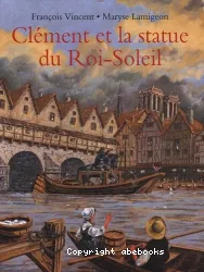 Clément et la statue du roi-soleil