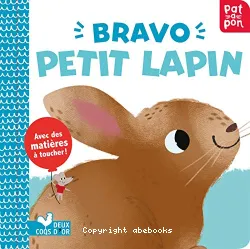 Bravo petit lapin