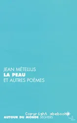 La peau et autres poèmes