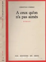 A ceux qu'on n'a pas aimés