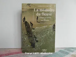 La Mémoire du fleuve