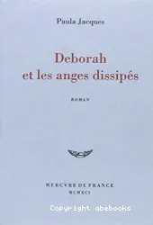 Déborah et les anges dissipés