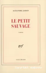 Le petit sauvage