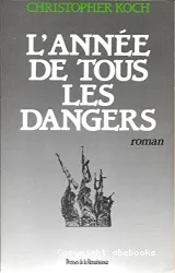 L'année de tous les dangers