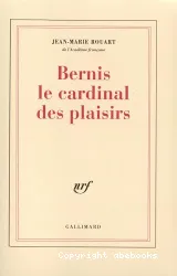 Bernis, le cardinal des plaisirs