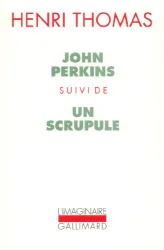 John Perkins suivi d' Un scrupule