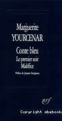 Conte bleu ; Le premier soir ; Maléfice