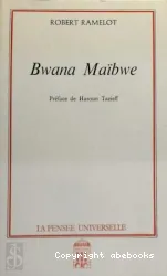 Bwana Maïbwe