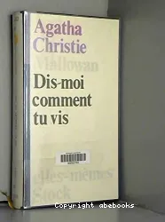 Dis-moi comment tu vis