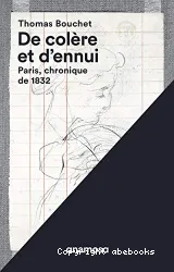 De colère et d'ennui