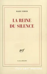 reine du silence (la)