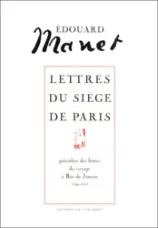 Lettres du siège de Paris. précédées des Lettres du voyage à Rio de Janeiro