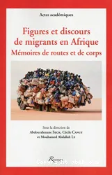 Figures et discours de migrants en Afrique