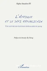 L'AFRIQUE ET LE DÉFI RÉPUBLICAIN: Une lecture des élections sénégalaises de 2009