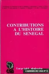 Contributions à l'histoire du Sénégal