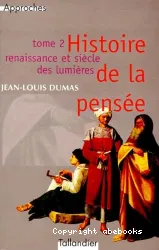 Histoire de la pensée : Philosophies et philosophes